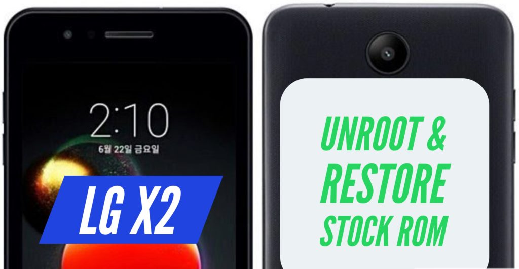 Unroot LG X2 Restore Stock ROM