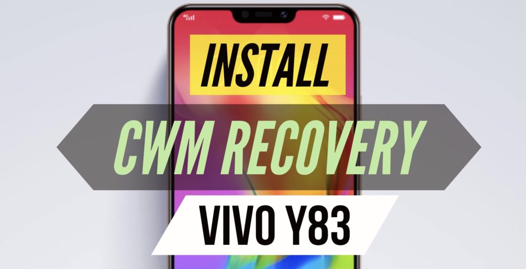 install cwm recovery on vivo y83