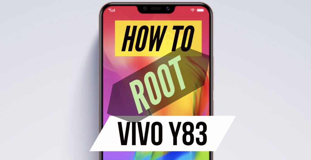 How to root VIVO Y83