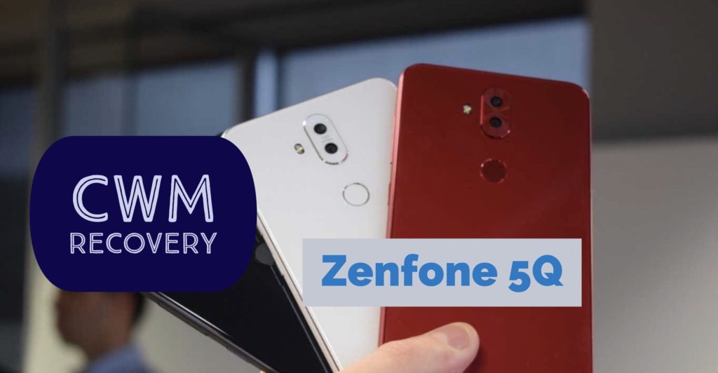 Install CWM Recovery ASUS Zenfone 5Q
