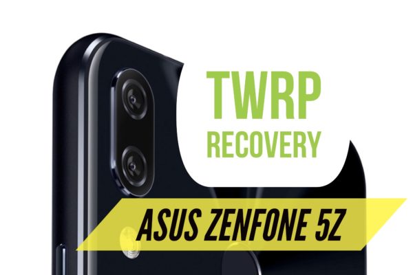 TWRP Zenfone 5Z