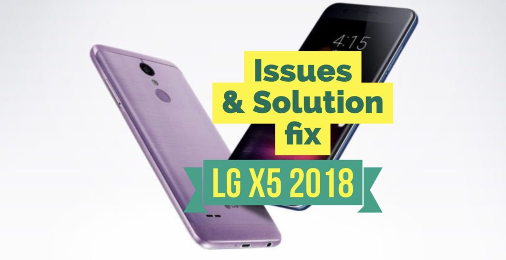 lg x5 issues solution fix