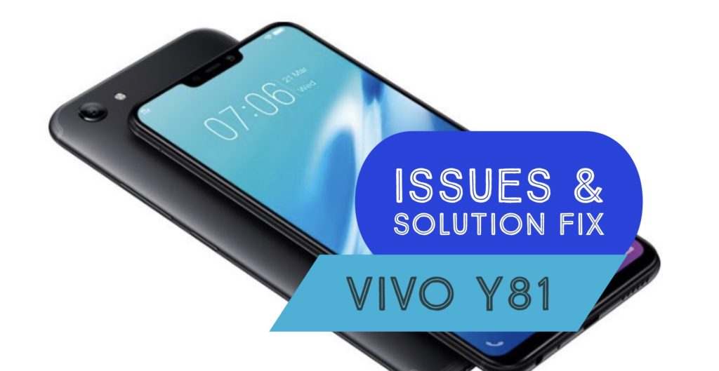 VIVO Y81 Heating Battery Lag Issues Fix Solution