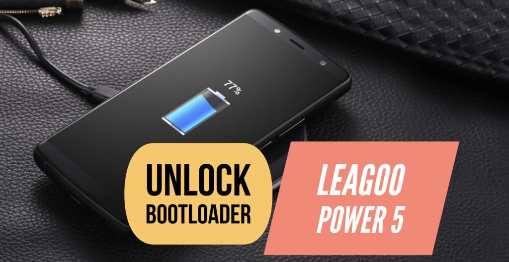 Unlock Bootloader Leagoo Power 5