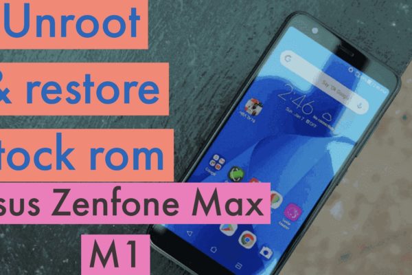 Unroot Asus Zenfone Max (M1) Restore Stock ROM