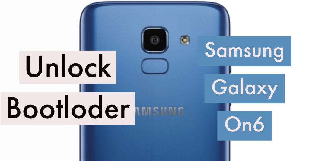 Unlock Bootloader Samsung Galaxy ON6