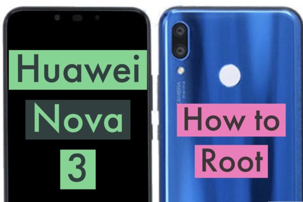 Root Huawei Nova 3 SuperSU Magisk