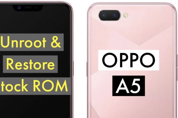 Unroot OPPO A5 Restore Stock ROM
