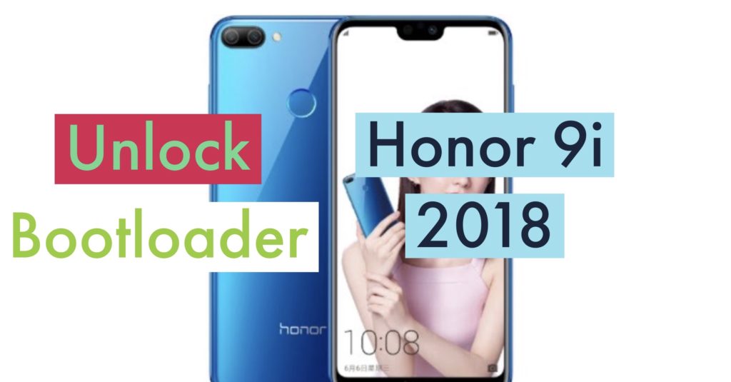 Unlock Bootloader Honor 9i or 9N 2018