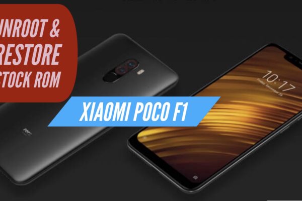 Unroot Xiaomi Poco F1 Restore Stock ROM