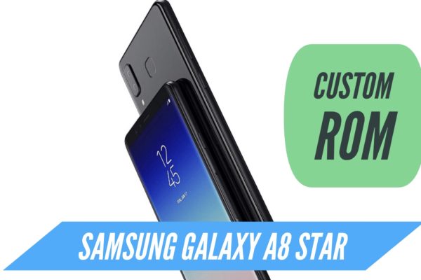 Samsung Galaxy A8 Star Custom ROM