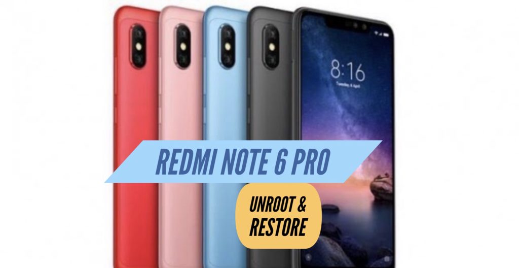 Unroot Redmi Note 6 Pro Restore Stock ROM