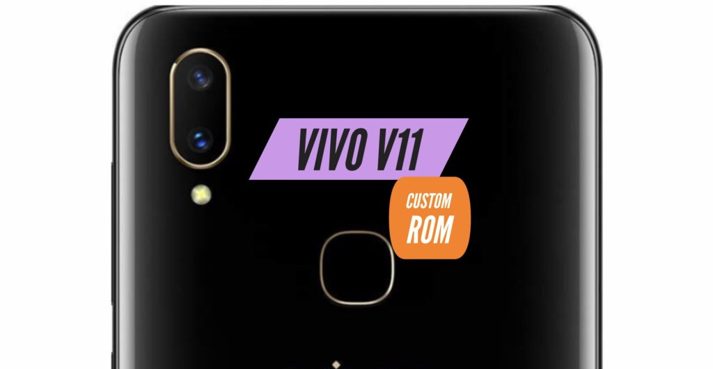 VIVO V11 Custom ROM