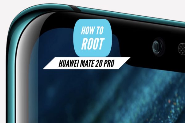 Root Huawei Mate 20 Pro SuperSU Magisk