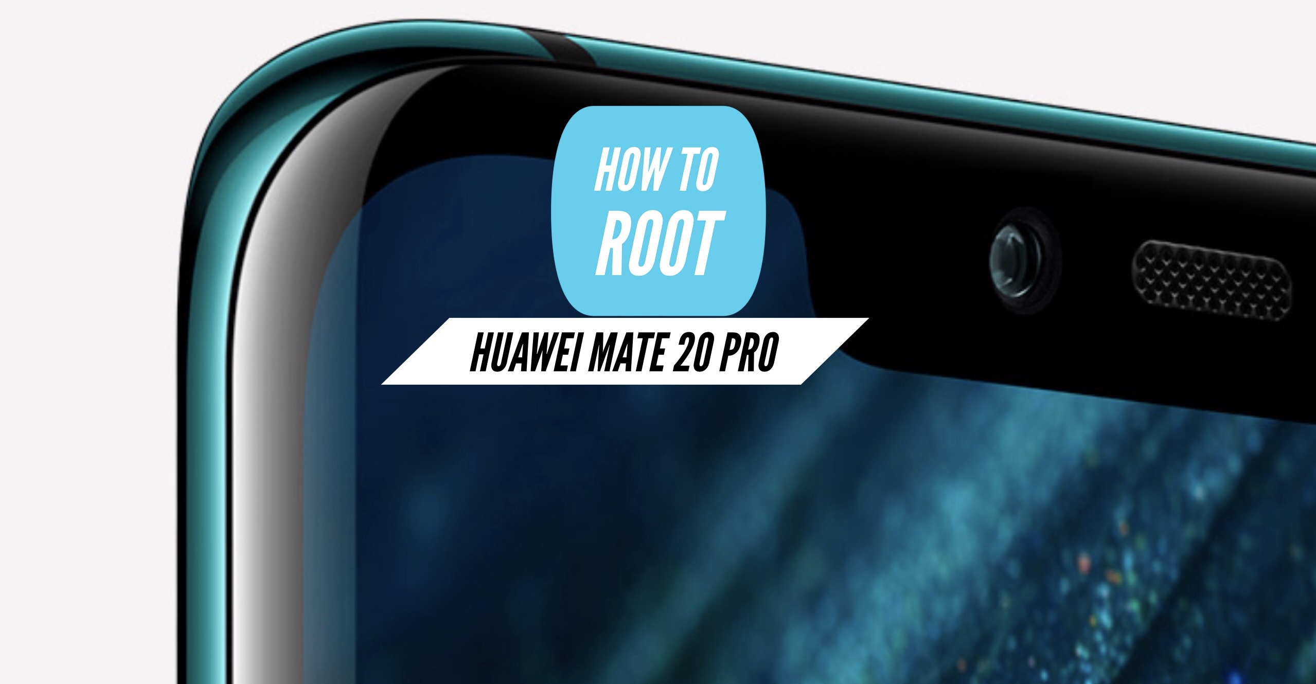 Kostume Sølv En skønne dag Root Huawei Mate 20 Pro via SuperSU & Magisk + Two More METHODS!