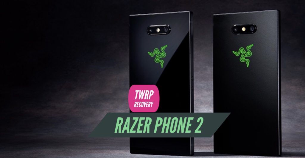 TWRP Razer Phone 2