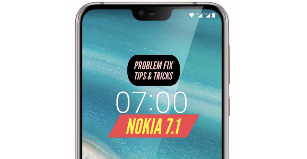 Nokia 7.1 Problem Fix Issues Solution Tips & Tricks