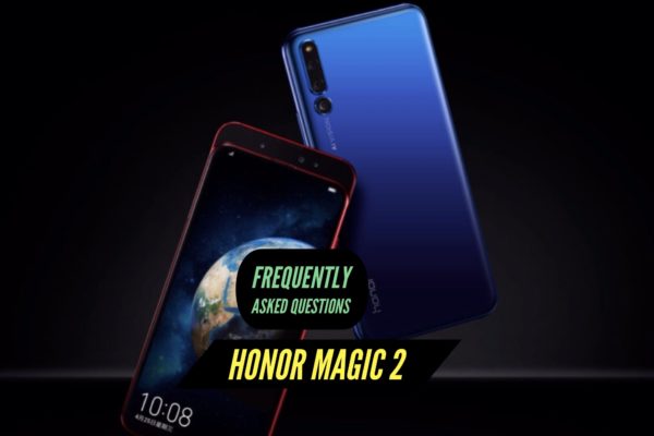 Honor Magic 2 FAQ - Frequently Asked Questions
