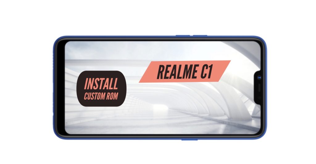 Realme C1 Custom ROM