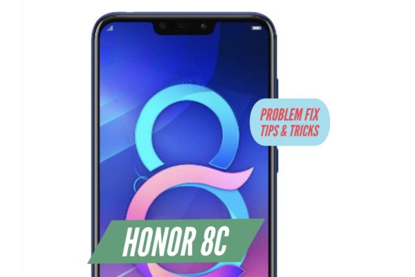 Honor 8C Problem Fix Issues Solution Tips & Tricks