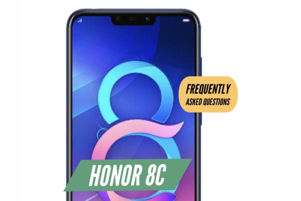 Honor 8C FAQ Frequently Asked Questions