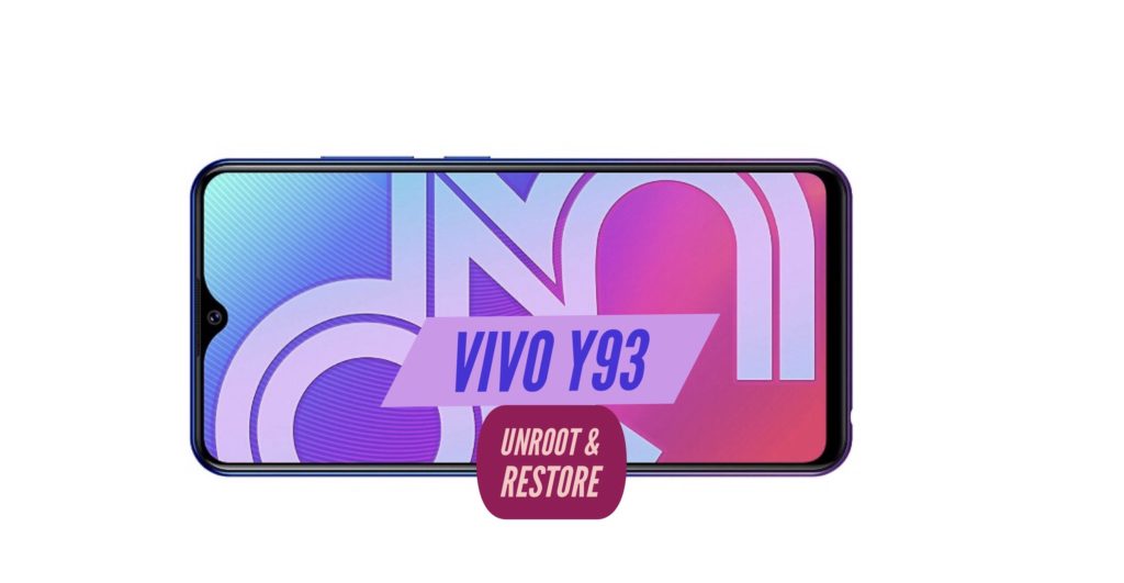 Unroot VIVO Y93 Restore Stock ROM