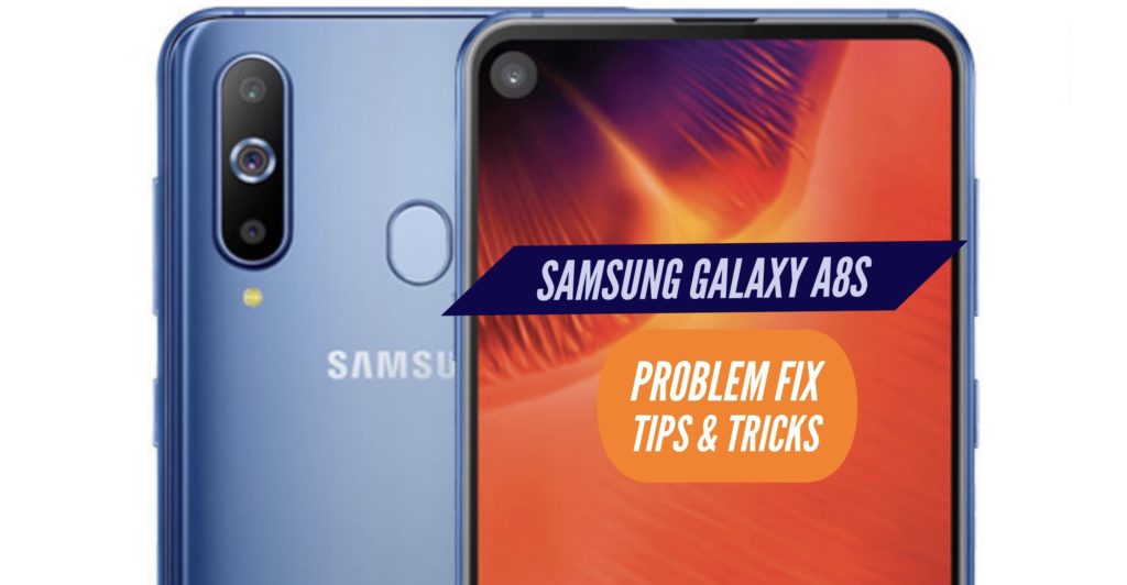 Samsung Galaxy A8s Problem Fix Issues Solution Tips & Tricks
