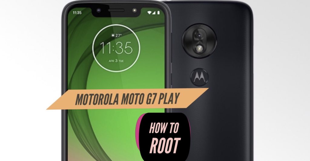 Root Motorola Moto G7 Play