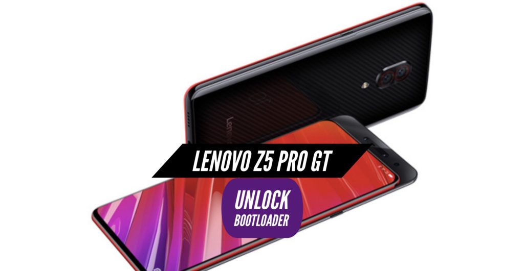 Unlock Bootloader Lenovo Z5 Pro GT