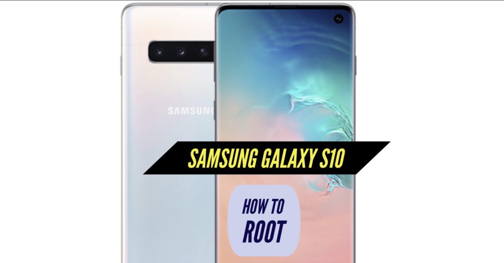 Root Samsung Galaxy S10
