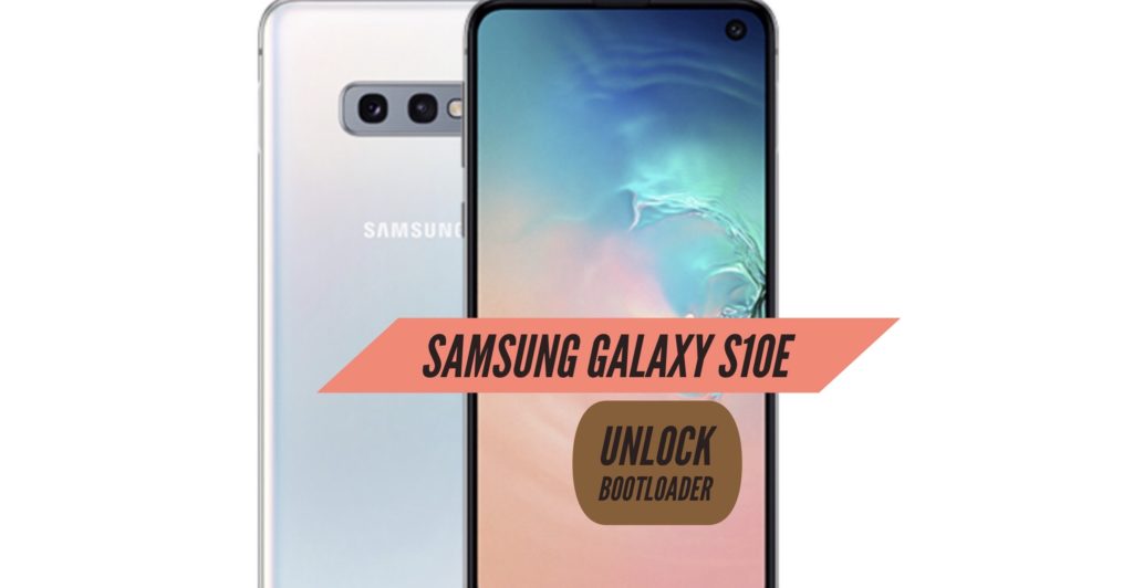 Unlock Bootloader Samsung Galaxy S10E