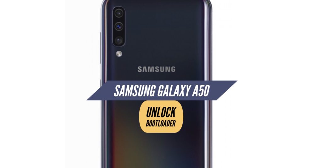 Unlock Bootloader Samsung Galaxy A50