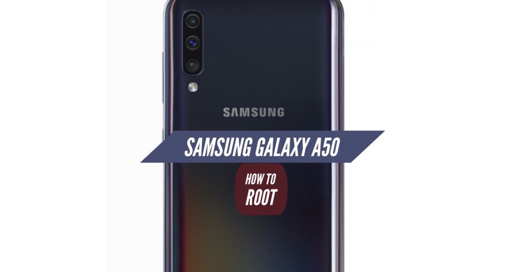 Root Samsung Galaxy A50