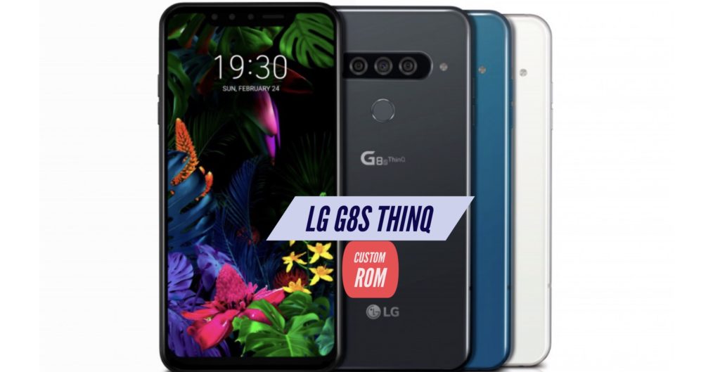 LG G8s ThinQ Custom ROM