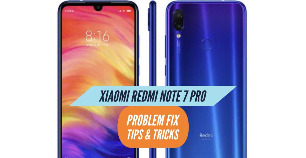 Xiaomi Redmi Note 7 Pro Problem Fix Issues Solution Tips & Tricks