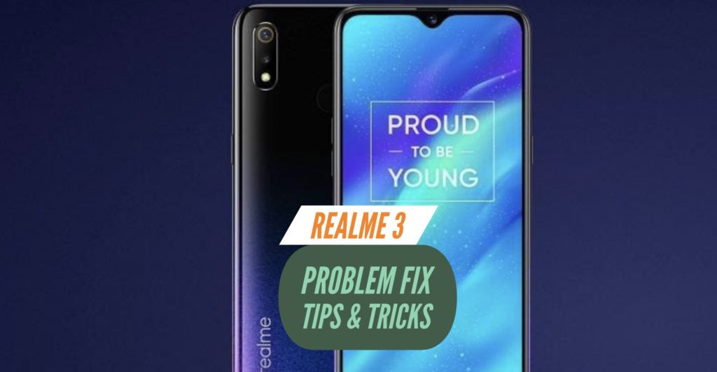 Realme 3 Problem Fix Issues Solution Tips & Tricks