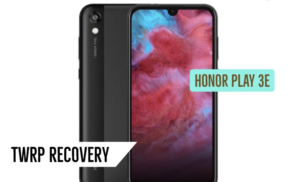Honor Play 3E TWRP Recovery