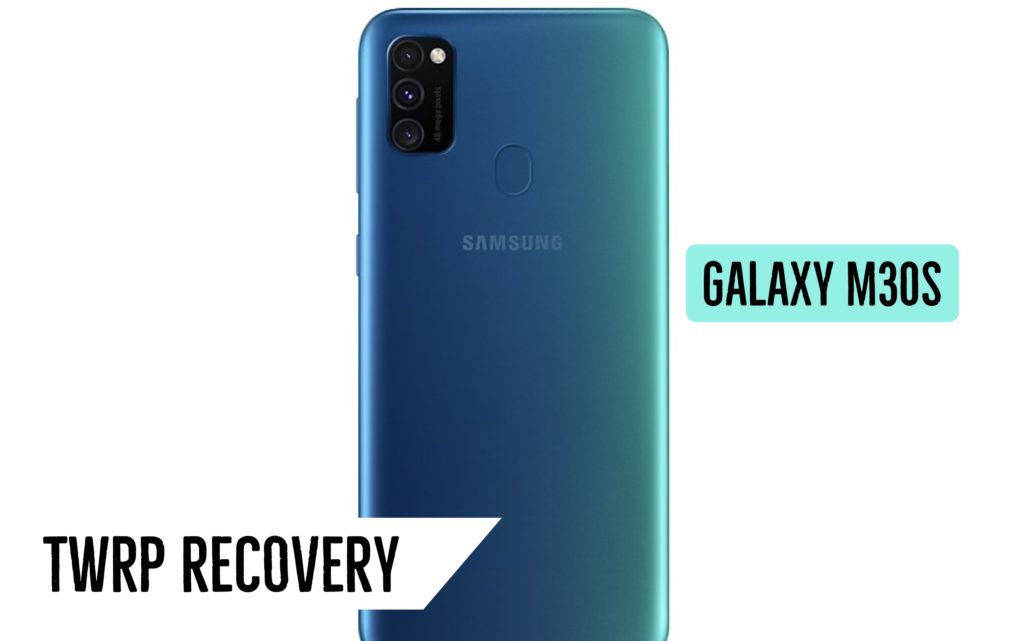 Galaxy M30S TWRP Recovery