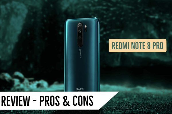 Redmi Note 8 Pro Review Pros & Cons