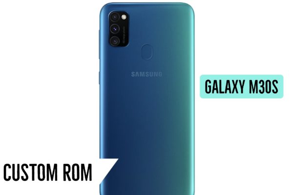 Galaxy M30S Custom ROM