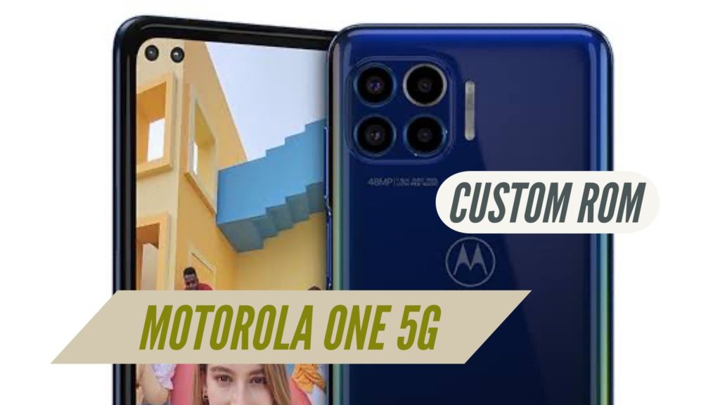 Motorola One 5G Custom ROM