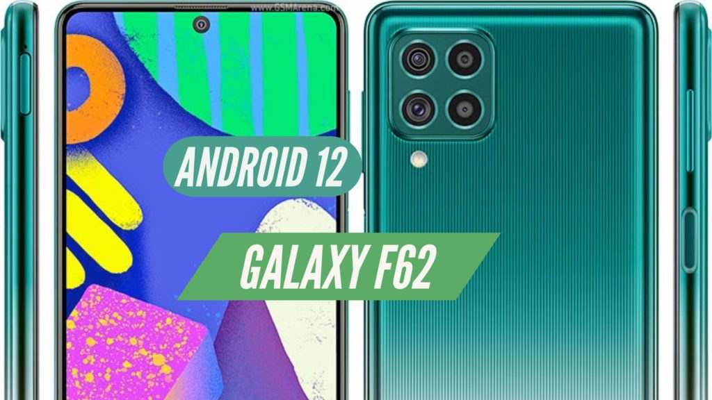 Galaxy F62 Android 12