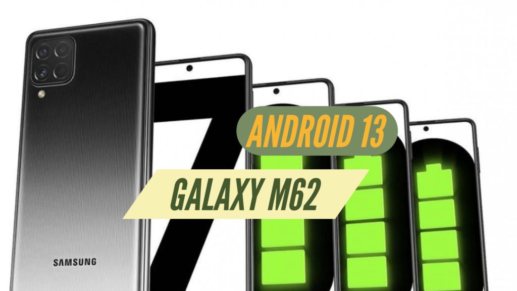 Galaxy M62 Android 13
