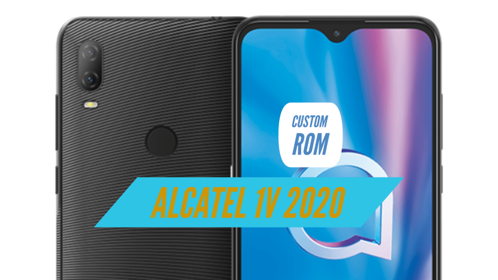 Alcatel 1V 2020 Custom ROM