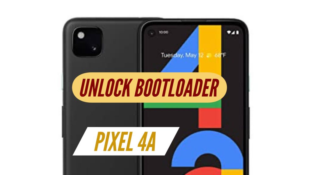 Unlock Bootloader Pixel 4A