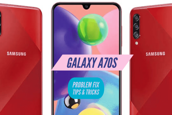 Galaxy A70s Problem Fix Issues Solution TIPS & TRICKS