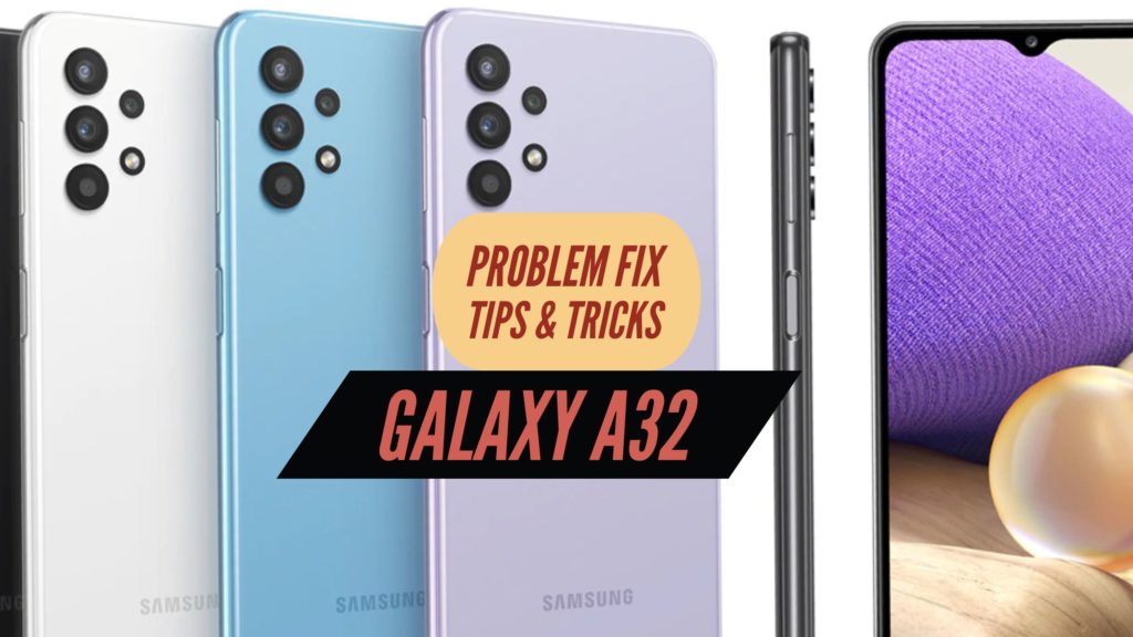 Galaxy A32 Problem Fix Issues Solution TIPS & TRICKS
