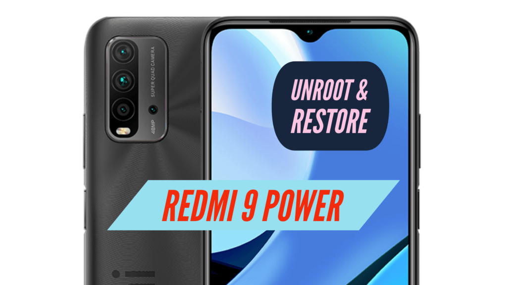 Unroot Redmi 9 Power Restore Stock ROM