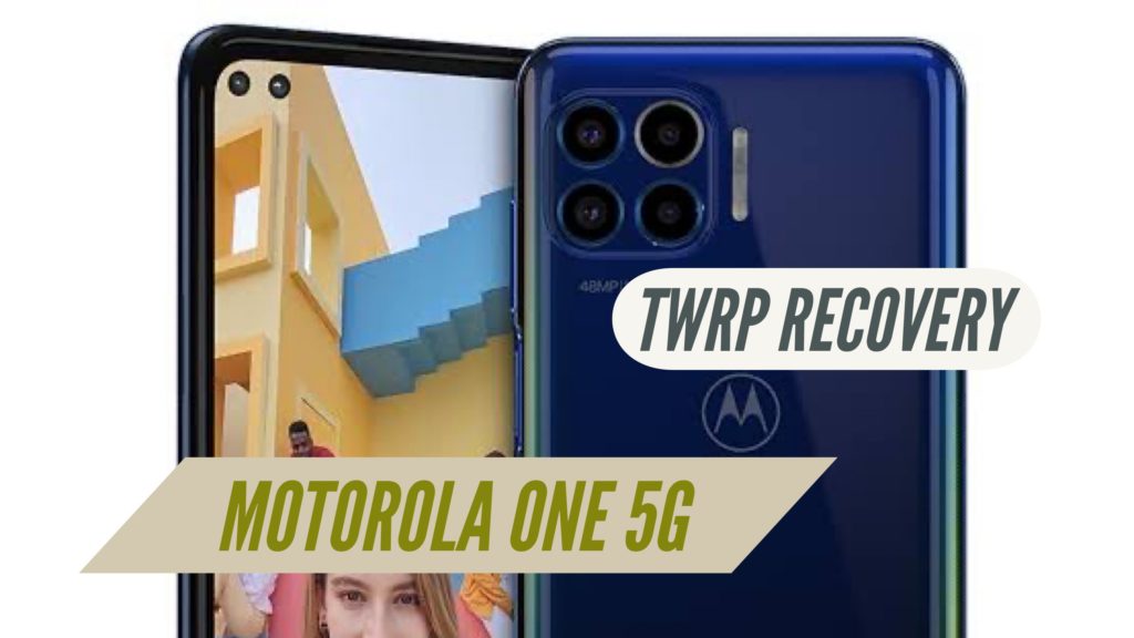 Motorola One 5G TWRP Recovery