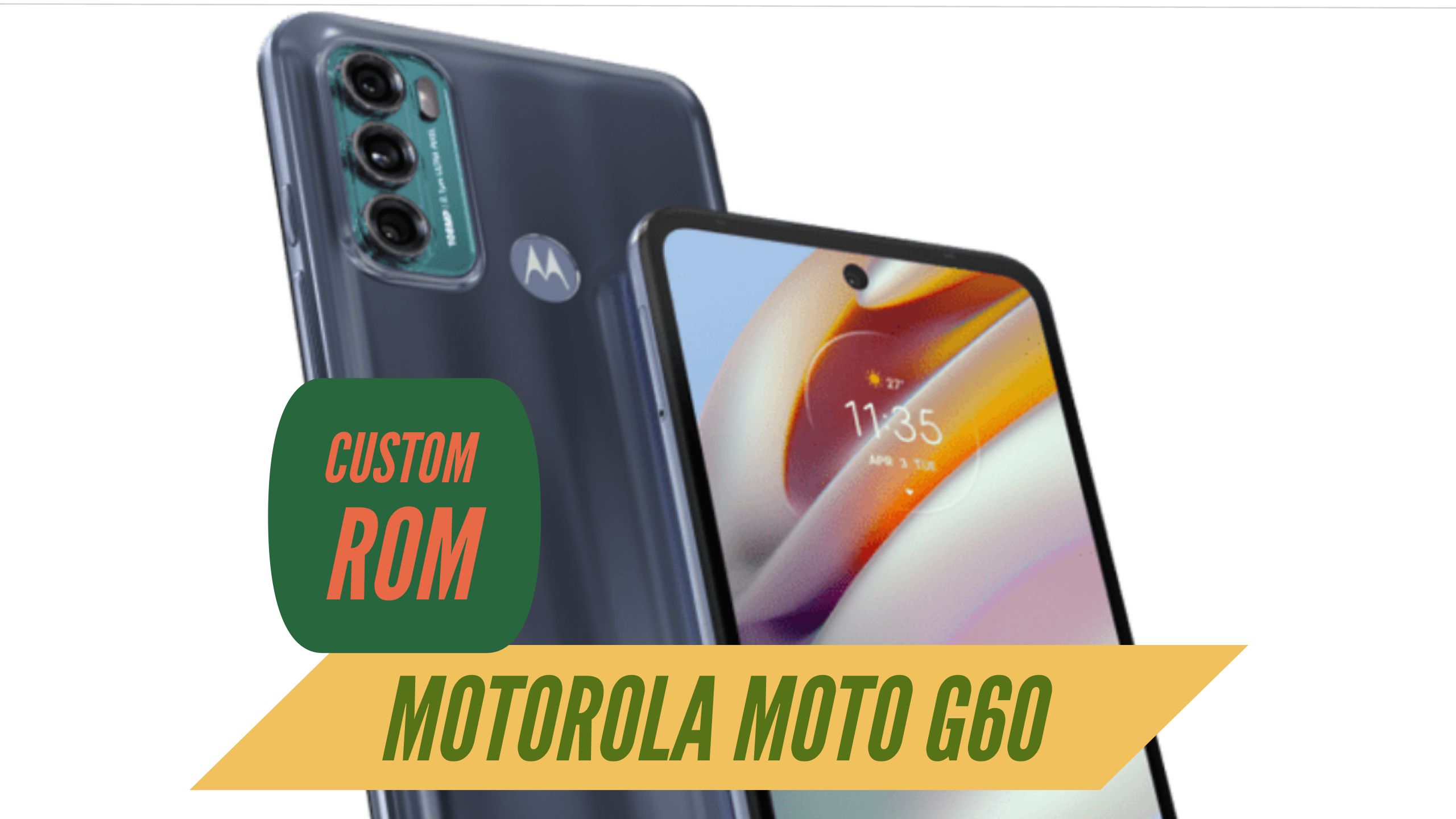 Motorola Moto G60 Custom ROM